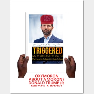 "TRIGGERED" by Donald Trump Jr Posters and Art